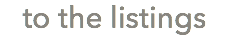 to the listings